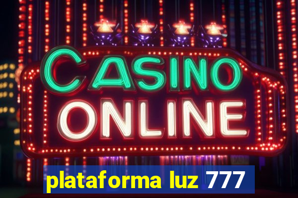plataforma luz 777